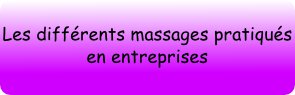 Les différents massages en entreprises